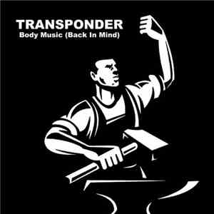 Transponder - Body Music (Back in Mind) (2017)