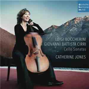 Catherine Jones - Boccherini  Cirri: Cello Sonatas (2014)