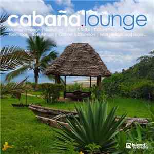 VA - Cabana Lounge (Deep Chilled Holiday Moods) (2016) FLAC