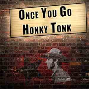 Jed Morrison - Once You Go Honky Tonk (2015)